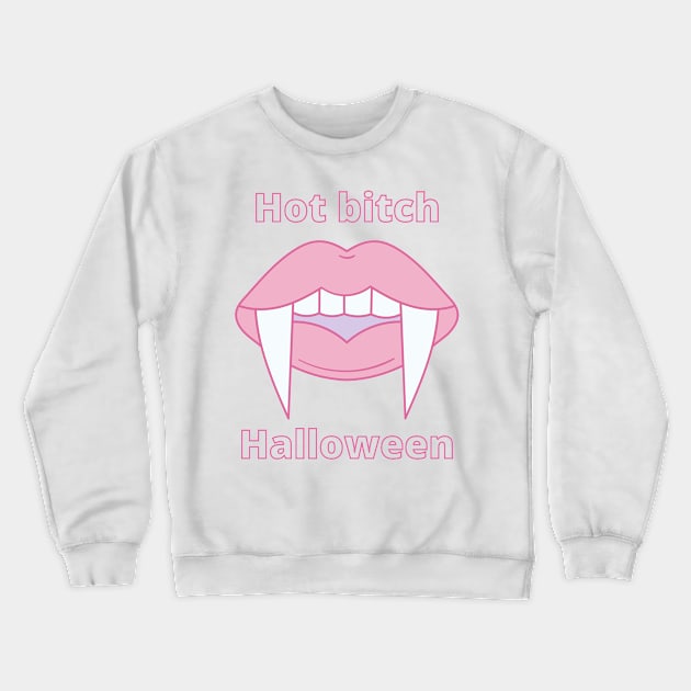 Hot Bitch Halloween Crewneck Sweatshirt by Eren